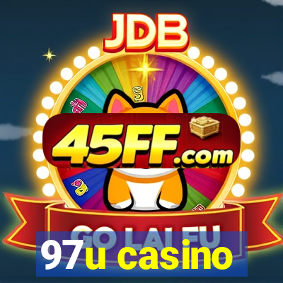 97u casino